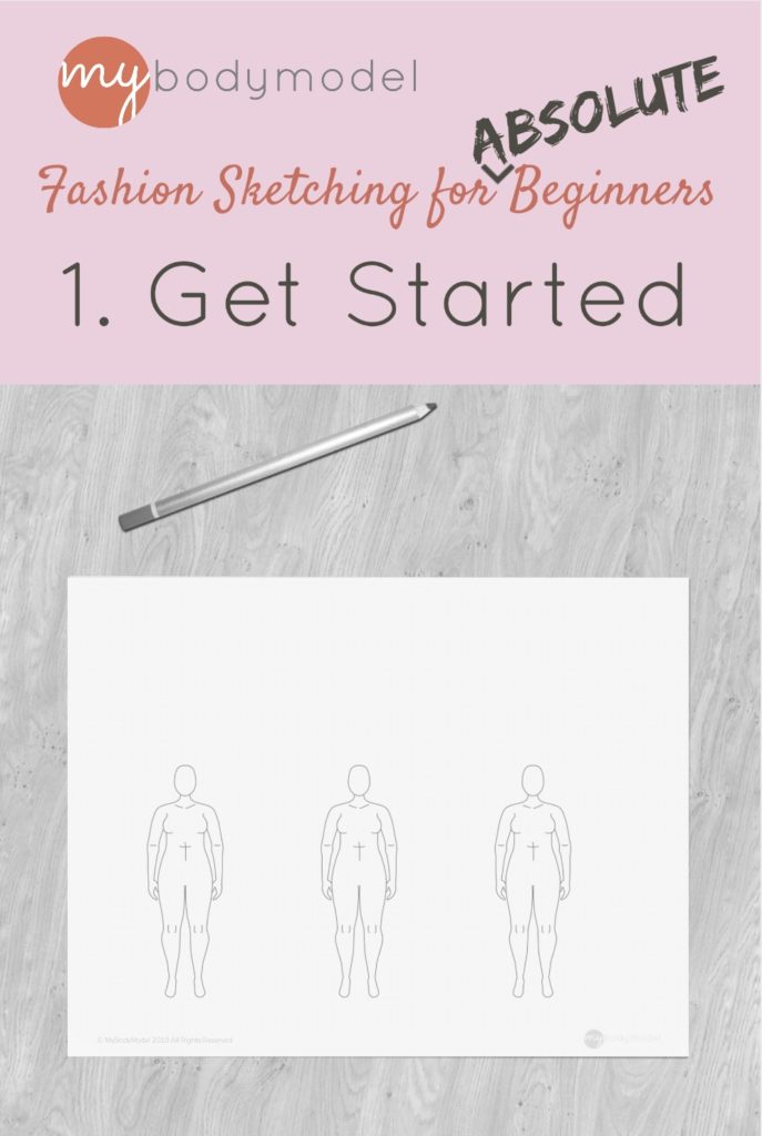 MyBodyModel Fashion Sketching for Absolute Beginners Part 1 - Getting Started