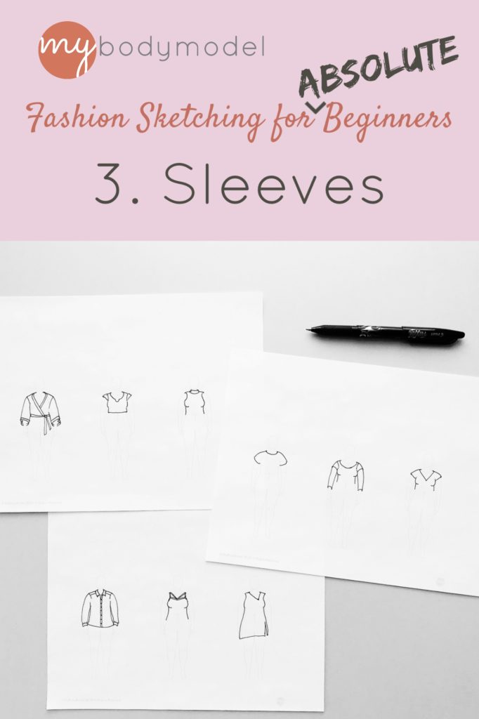 MyBodyModel Fashion Sketching for Absolute Beginners Part 3 - Drawing Sleeves